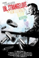 Dr. Strangelove or: How I Learned to Stop Worrying and Love the Bomb (1964) a.k.a. Dr. Strangelove